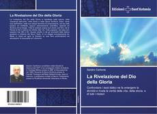Bookcover of La Rivelazione del Dio della Gloria