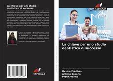 Portada del libro de La chiave per uno studio dentistico di successo