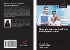 Klucz do sukcesu gabinetu stomatologicznego kitap kapağı