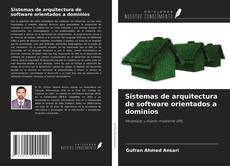 Copertina di Sistemas de arquitectura de software orientados a dominios
