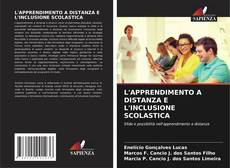 Copertina di L'APPRENDIMENTO A DISTANZA E L'INCLUSIONE SCOLASTICA