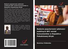 Buchcover von Badanie popularności płatności mobilnych NFC wśród konsumentów w Republice Południowej Afryki