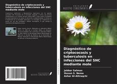 Copertina di Diagnóstico de criptococosis y tuberculosis en infecciones del SNC mediante mole