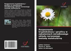 Copertina di Rozpoznanie kryptokokozy i gruźlicy w zakażeniach ośrodkowego układu nerwowego metodą molekularną