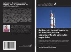 Capa do livro de Aplicación de estimadores no lineales para el seguimiento de vehículos espaciales 