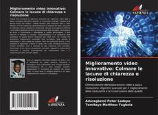 Borítókép a  Miglioramento video innovativo: Colmare le lacune di chiarezza e risoluzione - hoz