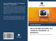 Portada del libro de Hat es die BBC geschafft, ihre „Goldenen Standards“ zu bewahren?