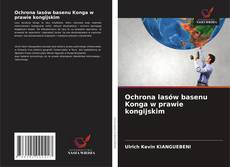 Обложка Ochrona lasów basenu Konga w prawie kongijskim