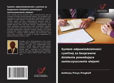 System odpowiedzialności cywilnej za bezprawne działania powodujące zanieczyszczenie olejami的封面