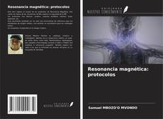 Capa do livro de Resonancia magnética: protocolos 