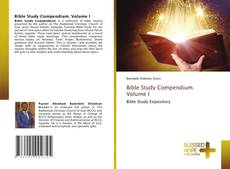 Bible Study Compendium. Volume I的封面