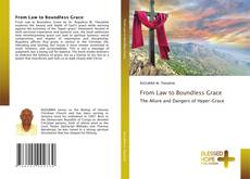 Bookcover of From Law to Boundless Grace