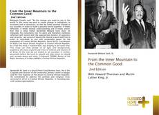 Borítókép a  From the Inner Mountain to the Common Good: 2nd Edition - hoz