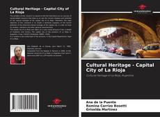 Cultural Heritage - Capital City of La Rioja的封面