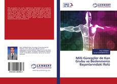 Buchcover von Milli Güreşçiler de Kan Grubu ve Beslenmenin Başarılarındaki Rolü