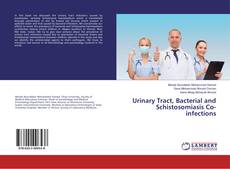 Borítókép a  Urinary Tract, Bacterial and Schistosomiasis Co-infections - hoz