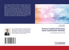 Future Logistical Services from Connected Vehicles的封面