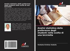 Analisi statistica delle preferenze degli studenti nella scelta di una bicicletta的封面