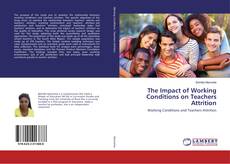 Bookcover of The Impact of Working Conditions on Teachers Attrition