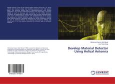 Bookcover of Develop Material Detector Using Helical Antenna