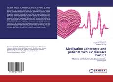 Bookcover of Medication adherence and patients with CV diseases Part 02
