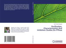 Portada del libro de Purification, Characterization And Inhibition Studies On PTPase