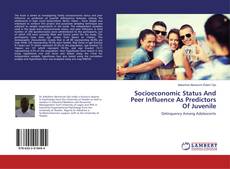 Couverture de Socioeconomic Status And Peer Influence As Predictors Of Juvenile