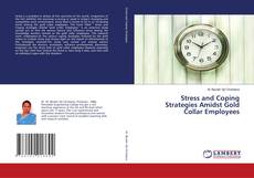 Buchcover von Stress and Coping Strategies Amidst Gold Collar Employees