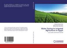 Water Saving In Irrigated Agriculture in Egypt的封面