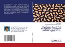 Copertina di Studies on Insect Pest Complex of Groundnut (Arachis hypogaea L.)