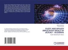 Copertina di FUZZY AND BIFUZZY IMPLICATIVE IDEALS OF BCK/BCI - ALGEBRAS