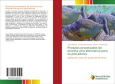 Portada del libro de Produtos processados de piranha uma alternativa para os pescadores