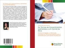 Portada del libro de Os Termos de Consentimentos submetidos a um Comitê de Ética