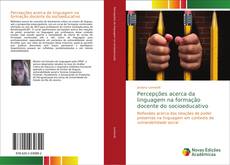 Copertina di Percepções acerca da linguagem na formação docente do socioeducativo