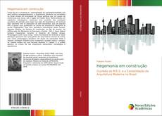 Portada del libro de Hegemonia em construção