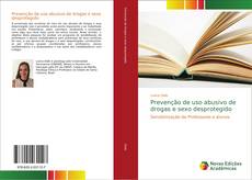 Prevenção de uso abusivo de drogas e sexo desprotegido kitap kapağı