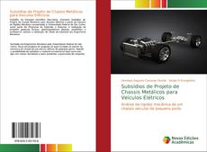 Bookcover of Subsídios de Projeto de Chassis Metálicos para Veículos Elétricos