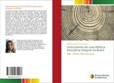 Portada del libro de Instrumento de uma Política Educativa Integral no Brasil