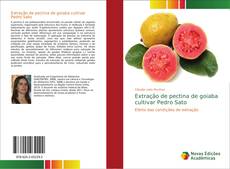 Portada del libro de Extração de pectina de goiaba cultivar Pedro Sato