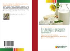 Portada del libro de Uso de resíduos da indústria de alimentos na produção de ácido lático