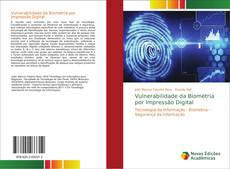 Copertina di Vulnerabilidade da Biometria por Impressão Digital