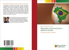 Bookcover of Migrações internacionais e agência estatal