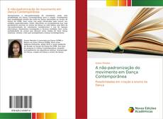 Capa do livro de A não-padronização do movimento em Dança Contemporânea 