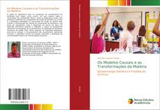 Portada del libro de Os Modelos Causais e as Transformações da Matéria