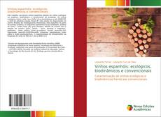 Vinhos espanhóis: ecológicos, biodinâmicos e convencionais kitap kapağı