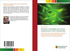 Capa do livro de Analise e combate aos micro organismos multi-resistentes 