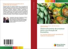 Bookcover of Desenvolvimento de processo para a purificação de bromelina