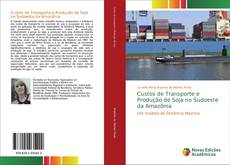 Capa do livro de Custos de Transporte e Produção de Soja no Sudoeste da Amazônia 