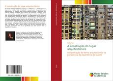 Portada del libro de A construção do lugar arquitectónico