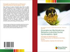 Capa do livro de Divergências Morfométricas Melipona subnitida Ducke Hymenoptera: Apid 